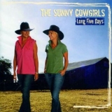 Sunny Cowgirls - Long Five Days '2006 - Album