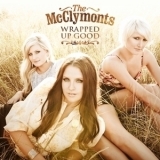 The McClymonts - Wrapped Up Good '2010