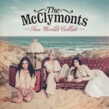 The McClymonts - Two Worlds Collide '2012