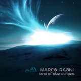 Marco Ragni - Land Of Blue Echoes '2016