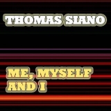Thomas Siano - Me, Myself And I '2020