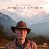 Paul Stephenson - Mother Nature's Rules '2018