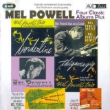 Mel Powell - Four Classic Albums Plus (2CD) '2012
