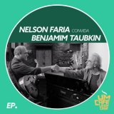 Nelson Faria - Nelson Faria Convida Benjamim Taubkin. Um Cafe La Em Casa '2019