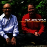 Gabriel Grossi - Villa Lobos Popular '2012