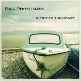 Bill Pritchard - A Trip To The Coast '2017