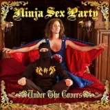 Ninja Sex Party - Under The Covers '2016 - Album