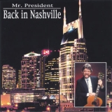 Mr. President - Back In Nashville '2020