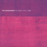 Phil Manzanera - The Music (2CD) '2008 - Album