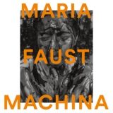 Maria Faust - Machina '2018