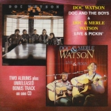 Doc & Merle Watson - Doc & The Boys + Live & Pickin' (1976-79) '2003