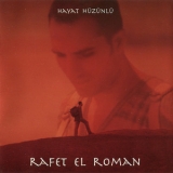 Rafet El Roman - Hayat Huzunlu '1999