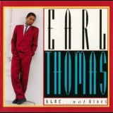 Earl Thomas - Blue Not Blues '1991