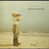 Hanif - Blame It On El Nino '2004