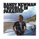 Randy Newman - Trouble In Paradise '1983