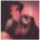 Raphael - Intimacy Music For Love '1996