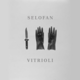 Selofan - Vitrioli '2018