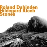 Roland Dahinden, Hildegard Kleeb - Stones '2015