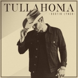 Dustin Lynch - Tullahoma '2020 - Album