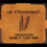 16 Horsepower - Splinters '2001