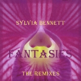 Sylvia Bennett - Fantasies The Remixes '2008