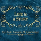 Doyle Lawson & Quicksilver - Life Is A Story '2017