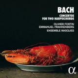 Olivier Fortin - Bach: Concertos For Two Harpsichords [Hi-Res] '2020