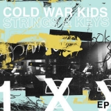 Cold War Kids - Strings & Keys '2020
