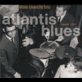 Elsie Bianchi - Atlantis Blues (2004 Remaster) '1962