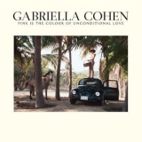 Gabriella Cohen - Pink Is The Colour Of Unconditional Love '2018