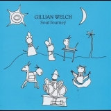 Gillian Welch - Soul Journey '2003