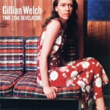 Gillian Welch - Time (the Revelator) '2001