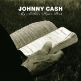 Johnny Cash - My Mother's Hymn Book '2004