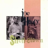 Joe Henry - Shuffletown '1990
