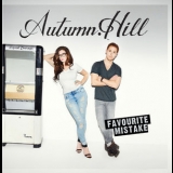 Autumn Hill - Favourite Mistake '2013 - Album