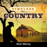 Anne Murray - Timeless Country_ Anne Murray '2011 - Album