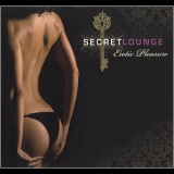  Various Artists - Secret Lounge - Erotic Pleasure (CD3) '2009