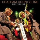 Chatham County Line - Sight & Sound (live) '2012 - Live album