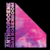 Dan Rosenboom - Absurd In The Anthropocene [Hi-Res] '2020 - Album