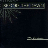 Before The Dawn - My Darkness '2003