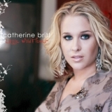 Catherine Britt - Little Wildflower '2008