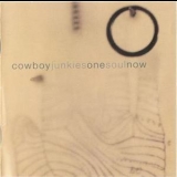 Cowboy Junkies - One Soul Now '2004