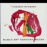 Cowboy Junkies - Early 21st Century Blues '2005