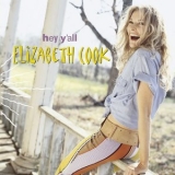 Elizabeth Cook - Hey Y'all '2002