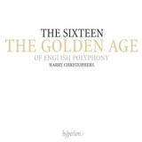 The Sixteen - The Golden Age of English Polyphony (CD8-10) '2009