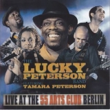Lucky Peterson - Live At The 55 Arts Club Berlin '2013