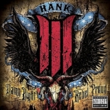 Hank Williams III - Damn Right, Rebel Proud '2008