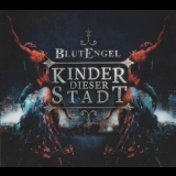 Blutengel - Kinder Dieser Stadt '2013