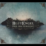 Blutengel - Uber Den Horizont '2011