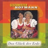Geschwister Hofmann - Das Gluck Der Erde '1997